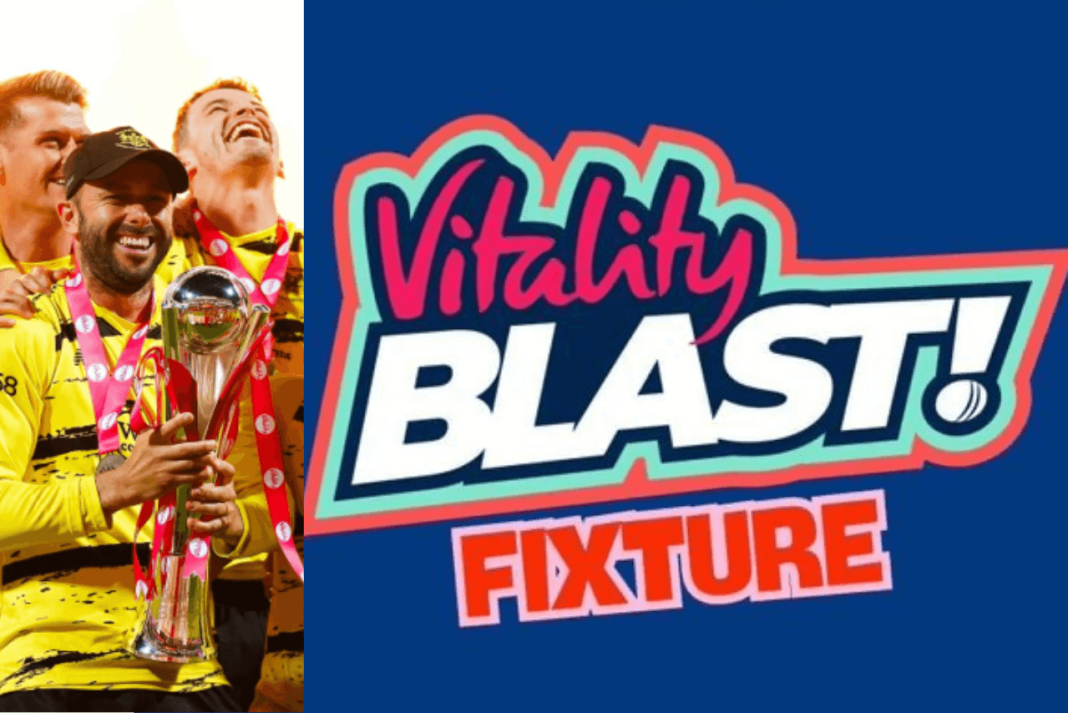 T20 Blast 2025 Teams and the complete list of fixtures