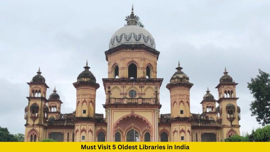 Must Visit 5 Oldest Libraries in India