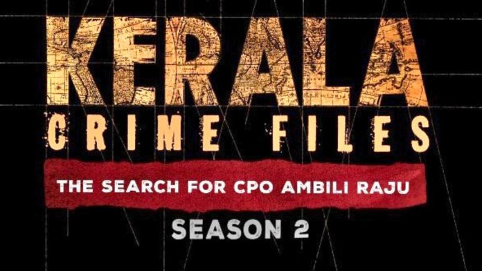 Kerala Crime Files Season 2 Kerala Crime Files Season 2