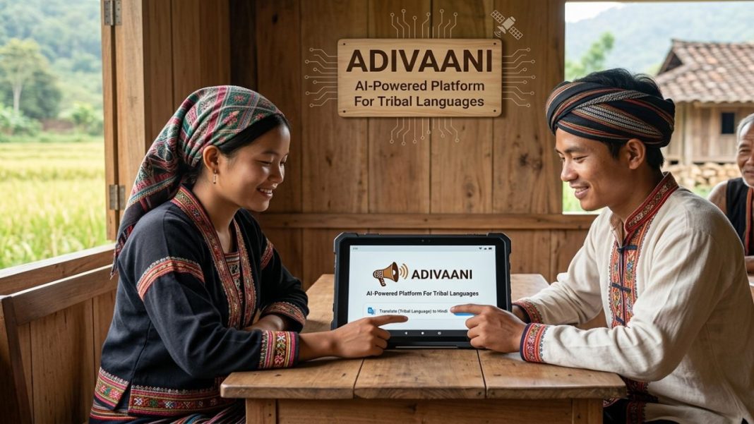 India Launches AI-Powered AdiVaani Platform For Tribal Languages: Can Speech And Translation Tools Bring 100+ Underserved Languages Online? AdiVaani AI platform for tribal language translation in India